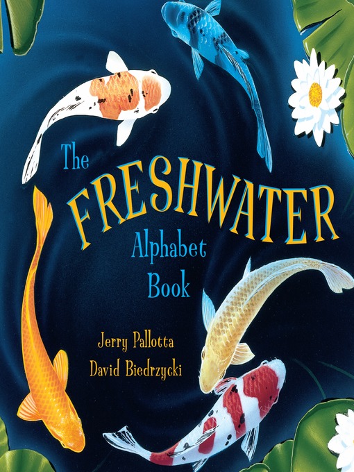 Title details for The Freshwater Alphabet Book by Jerry Pallotta - Available